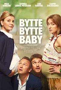 Bytte bytte baby (2023) Film Online Subtitrat in Romana