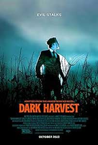 Dark Harvest (2023) Film Online Subtitrat in Romana
