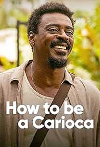 How to Be a Carioca (2023) Serial Online Subtitrat in Romana