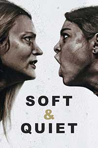 Soft and Quiet (2022) Film Online Subtitrat in Romana