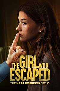 The Girl Who Escaped: The Kara Robinson Story (2023) Film Online Subtitrat