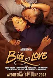 Big Love (2023) Film Online Subtitrat in Romana
