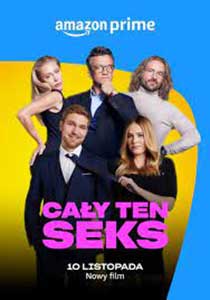 Caly ten seks (2023) Film Online Subtitrat in Romana
