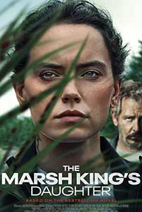 Fiica regelui din mlaștină - The Marsh King's Daughter (2023) Film Online
