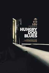 Hungry Dog Blues (2023) Film Online Subtitrat in Romana