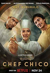 Replacing Chef Chico (2023) Serial Online Subtitrat in Romana