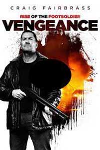 Rise of the Footsoldier: Vengeance (2023) Film Online Subtitrat in Romana