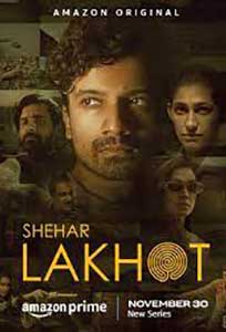 Shehar Lakhot (2023) Serial Indian Online Subtitrat in Romana