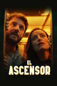 Liftul - El Ascensor (2021) Film Online Subtitrat in Romana