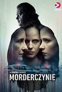 Murderesses - Morderczynie (2023) Serial Online Subtitrat in Romana
