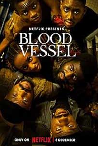Sânge și speranță - Blood Vessel (2023) Film Online Subtitrat in Romana