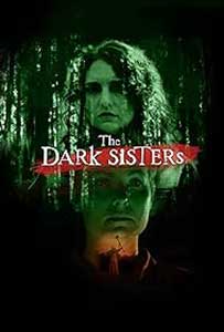 The Dark Sisters (2023) Film Online Subtitrat in Romana