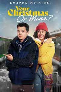 Your Christmas or Mine? (2022) Film Online Subtitrat in Romana