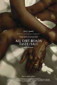 All Dirt Roads Taste of Salt (2023) Film Online Subtitrat in Romana