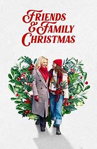 Friends and Family Christmas (2023) Film Online Subtitrat in Romana