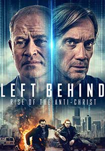 Left Behind: Rise of the Antichrist (2023) Film Online Subtitrat in Romana