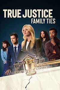 True Justice: Family Ties (2024) Film Online Subtitrat in Romana
