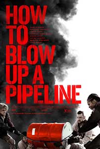 How to Blow Up a Pipeline (2023) Film Online Subtitrat in Romana