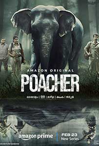 Poacher (2024) Serial Indian Online Subtitrat in Romana