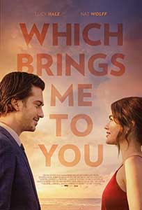 Which Brings Me to You (2024) Film Online Subtitrat in Romana