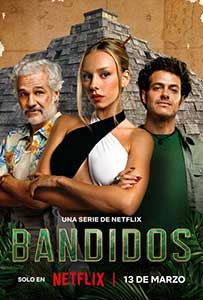 Bandiți - Bandidos (2024) Serial Online Subtitrat in Romana