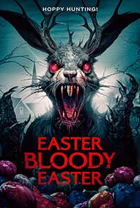 Easter Bloody Easter (2024) Film Online Subtitrat in Romana