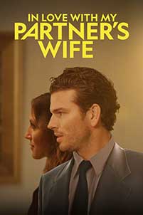 In Love with My Partner's Wife (2022) Film Online Subtitrat in Romana