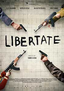 Libertate - Freedom (2023) Film Romanesc Online in HD 1080p