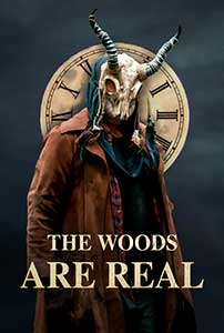 The Woods Are Real (2024) Film Online Subtitrat in Romana