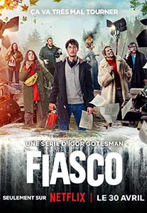 Fiasco (2024) Serial Online Subtitrat in Romana
