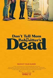 Don't Tell Mom the Babysitter's Dead (2024) Film Online Subtitrat in Romana