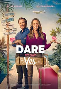 Îndrăznește să spui Da - Dare to Say Yes (2023) Film Online Subtitrat in Romana