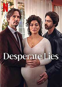 Minciuni disperate - Desperate Lies (2024) Serial Online Subtitrat in Romana