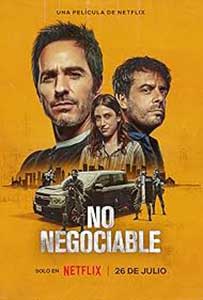 Nenegociabil - No Negociable (2024) Film Online Subtitrat in Romana