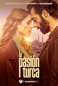 The Turkish Passion - La pasión turca (2024) Serial Online Subtitrat in Romana