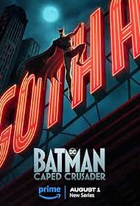 Batman: Caped Crusader (2024) Serial Online Subtitrat in Romana