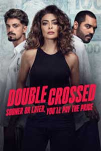 Double Crossed: Sooner or Later You'll Pay the Price (2024) Serial Online Subtitrat