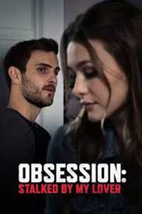 Obsession: Stalked by My Lover (2020) Film Online Subtitrat in Romana