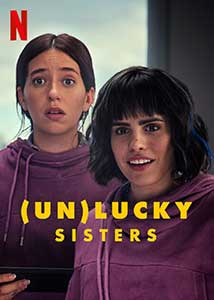 Surorile nenorocoase - Unlucky Sisters (2024) Film Online Subtitrat in Romana