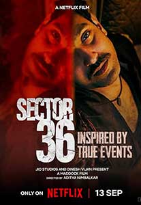 Sectorul 36 - Sector 36 (2024) Film Indian Online Subtitrat in Romana