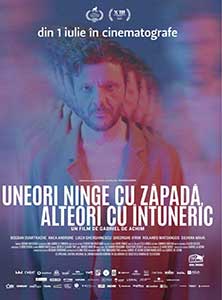 Uneori ninge cu zăpadă alteori cu întuneric (2021) Film Romanesc Online