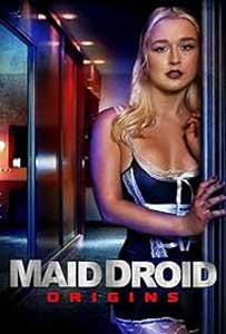 Maid Droid Origins (2024) Film Online Subtitrat in Romana