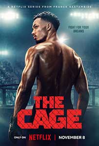 Luptătorul din cușcă - The Cage (2024) Serial Online Subtitrat in Romana