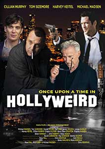 Once Upon a Time in Hollyweird (2024) Film Online Subtitrat in Romana