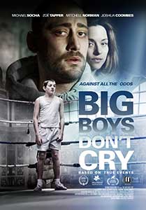 Băieții mari nu plâng - Big Boys Don't Cry (2020) Film Online Subtitrat in Romana