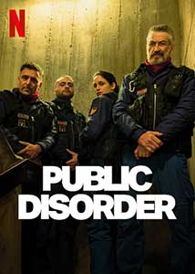 Dezordine publică - Public Disorder (2025) Serial Online Subtitrat in Romana