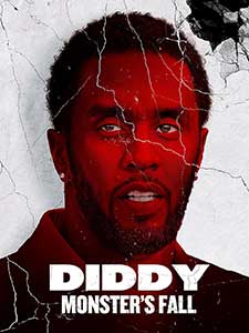 Diddy: Monster's Fall (2025) Documentar Online Subtitrat in Romana