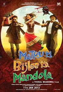 Matru Ki Bijlee Ka Mandola (2013) Film Indian Online Subtitrat in Romana